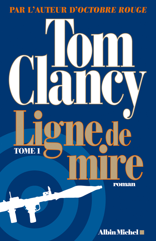 Couverture ebook de Ligne de mire - tome 1, de Tom Clancy