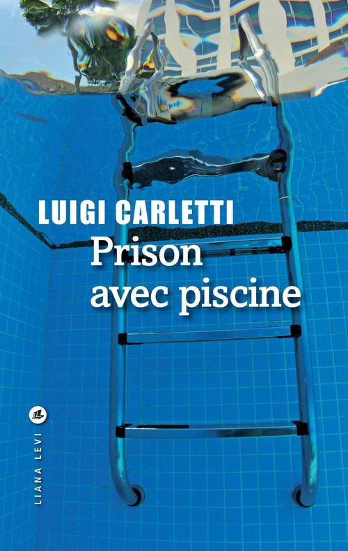 Couverture ebook de Prison avec piscine, de Luigi Carletti
