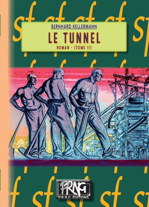 Couverture ebook de Le Tunnel (Tome 2), de Bernhard Kellermann