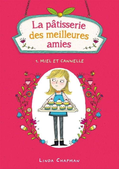 ebook cover of La pâtisserie des meilleures amies 1 - Miel et cannelle, by Linda Chapman