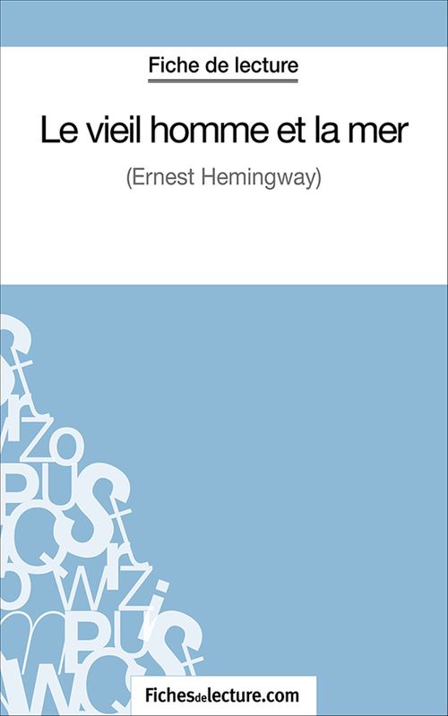ebook cover of Le vieil homme et la mer, by Fichesdelecture.Com, Hubert Viteux