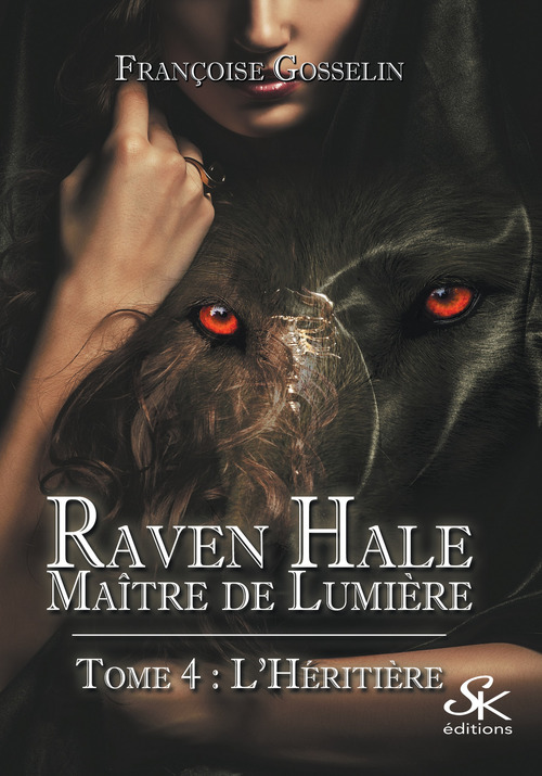 Couverture ebook de Raven Hale 4, de Françoise Gosselin