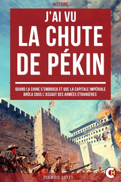 ebook cover of J'ai Vu la Chute de Pékin, by Pierre Loti