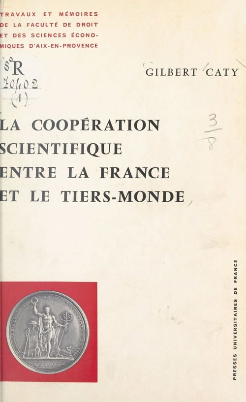 Couverture ebook de La coopération scientifique entre la France et le Tiers Monde, de Gilbert Caty