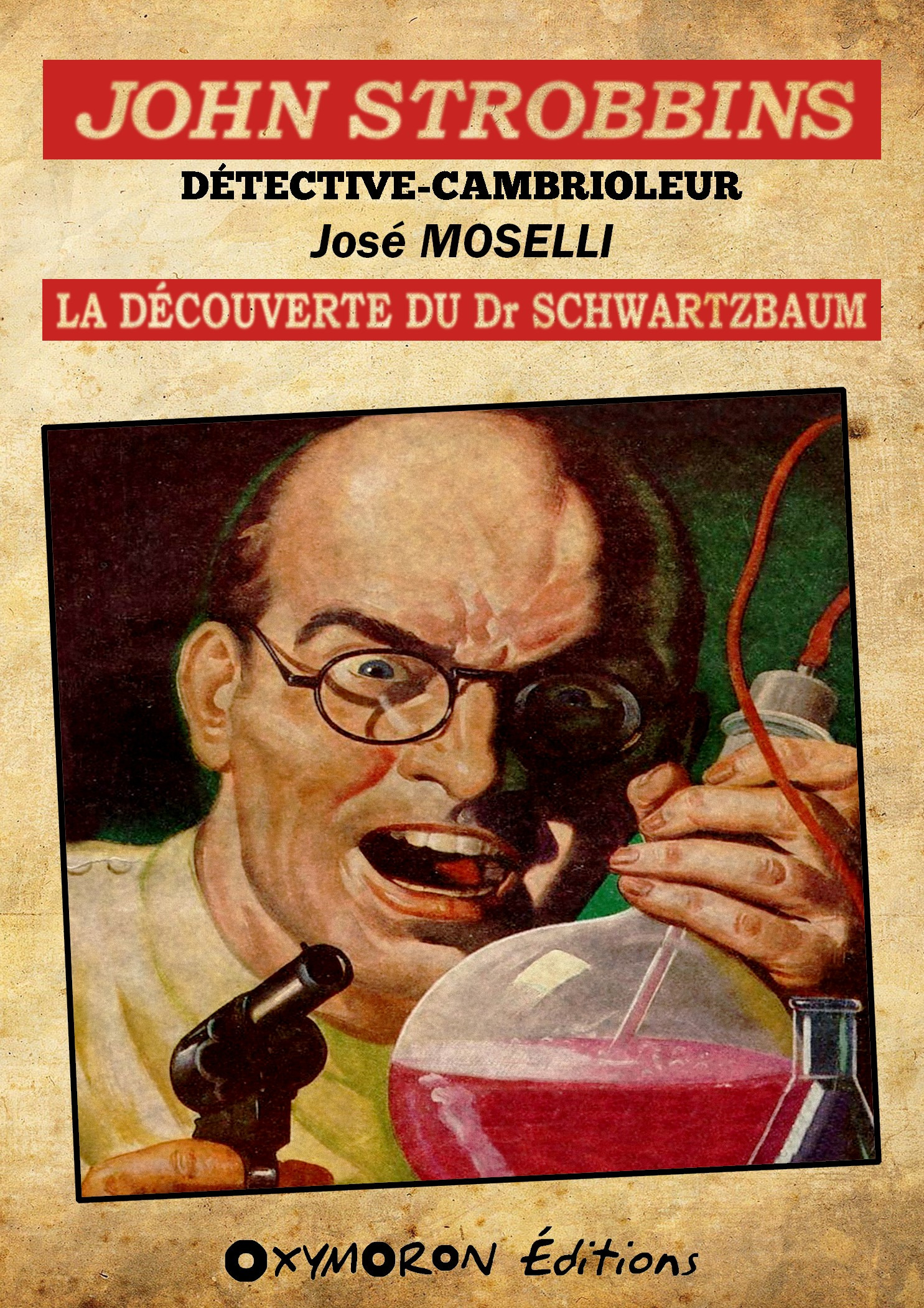 Couverture ebook de John Strobbins T9 - La découverte du Dr Schwarzbaum, de Jose Moselli