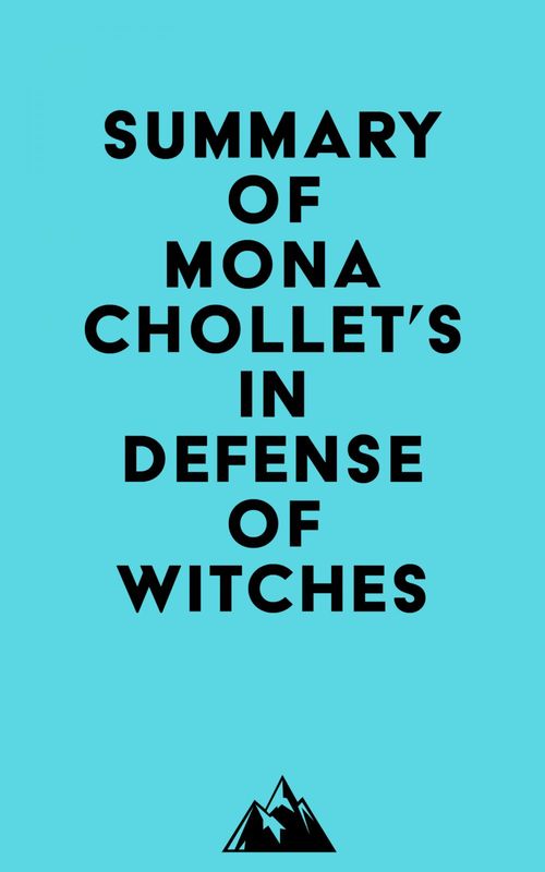 Couverture ebook de Summary of Mona Chollet's In Defense of Witches, de Everest Media