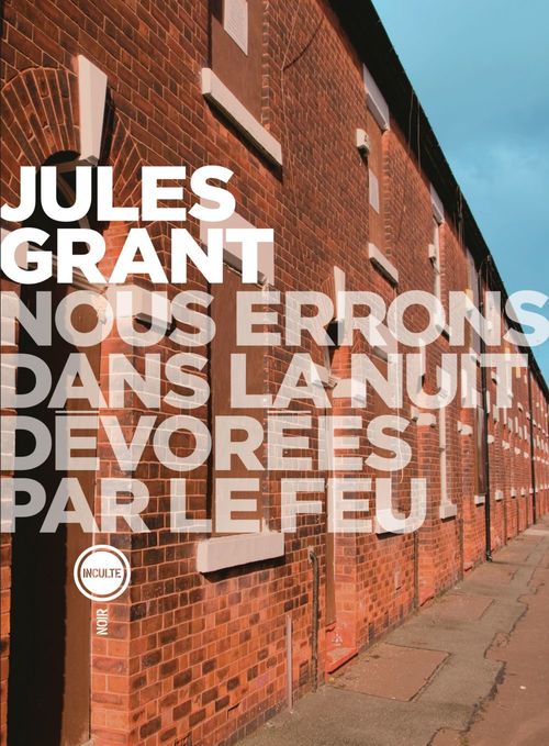 ebook cover of Nous errons dans la nuit dévorées par le feu, by Jules Grant