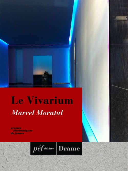 ebook cover of Le Vivarium, by Marcel Moratal