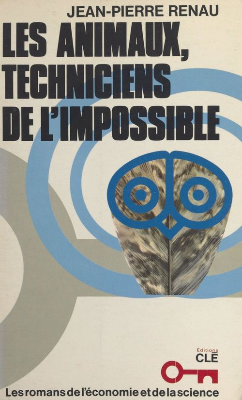 ebook cover of Les animaux, techniciens de l'impossible, by Jean-Pierre Renau