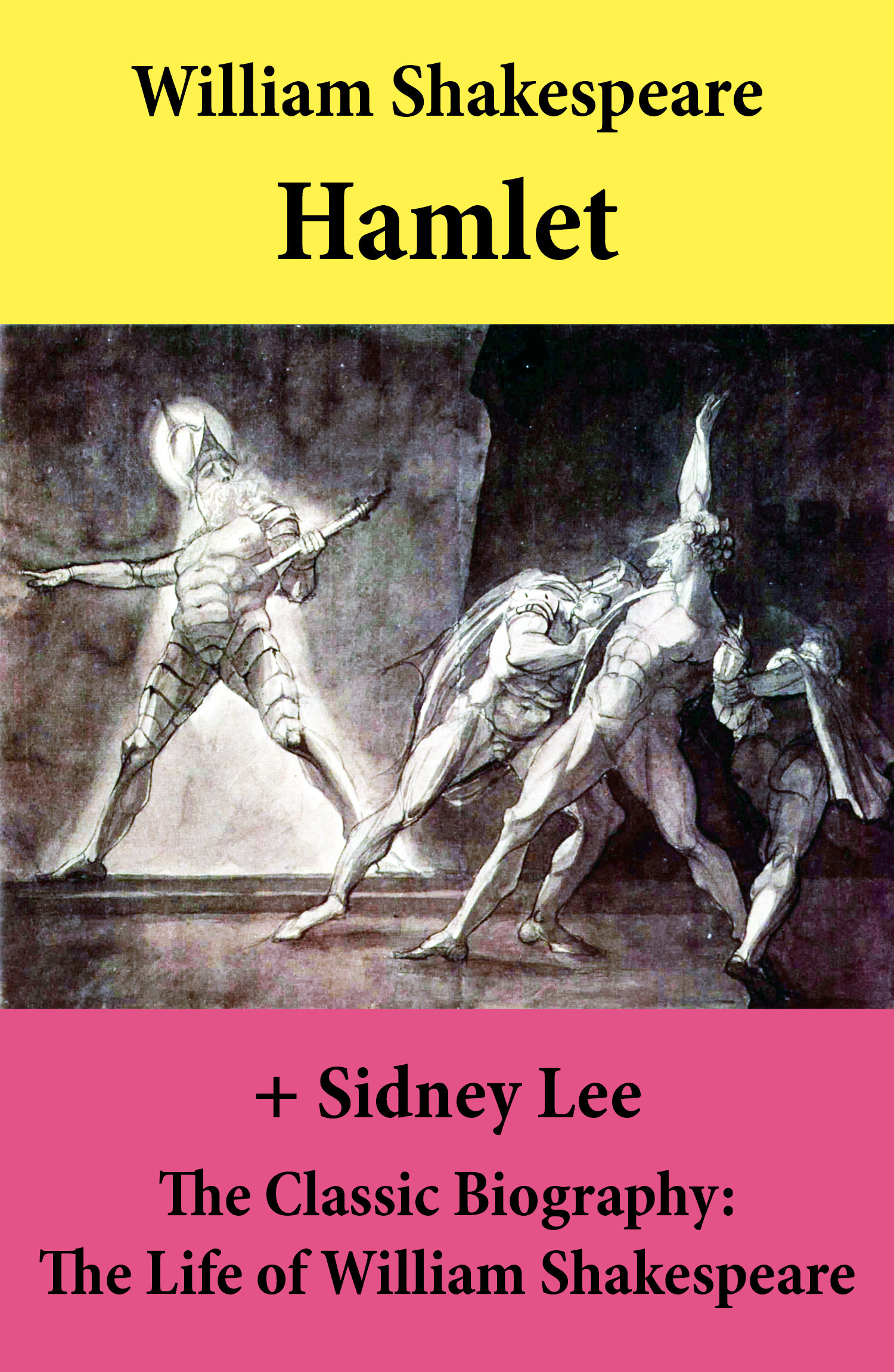 Couverture ebook de Hamlet (The Unabridged Play) + The Classic Biography: The Life of William Shakespeare, de William Shakespeare, Sidney  Lee