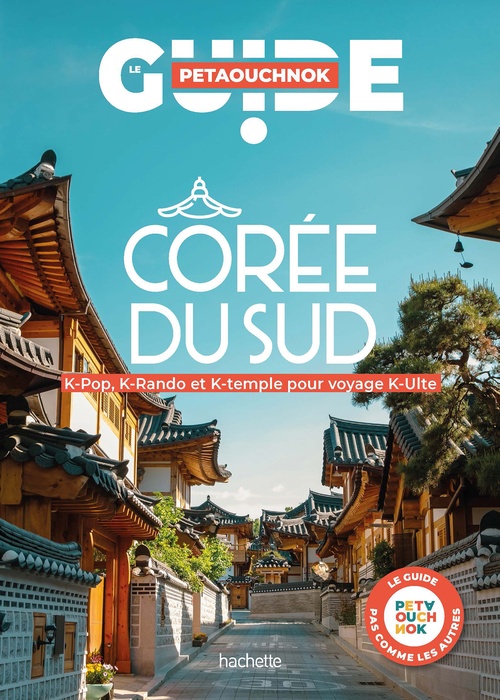 ebook cover of Corée du sud Guide Petaouchnok, by Raphaël de Casabianca, Antoine Delaplace