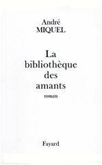 ebook cover of La Bibliothèque des amants, by André Miquel