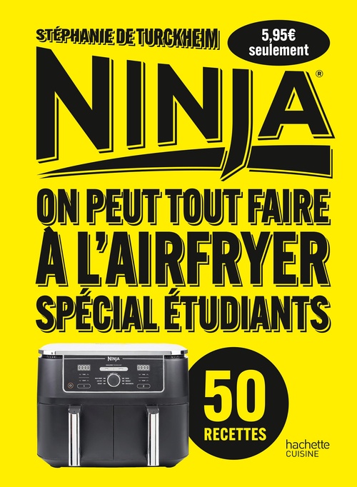 ebook cover of Ninja : On peut tout faire à l'Airfryer ! Spécial étudiants, by Stéphanie De Turckheim