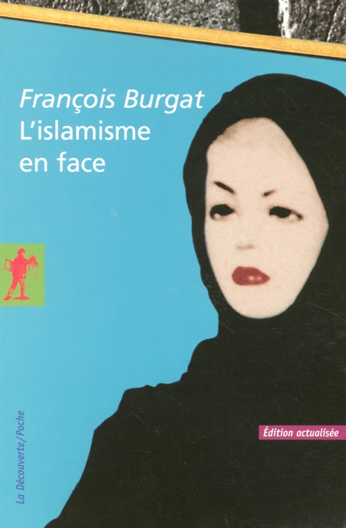 Couverture ebook de L'islamisme en face, de François Burgat