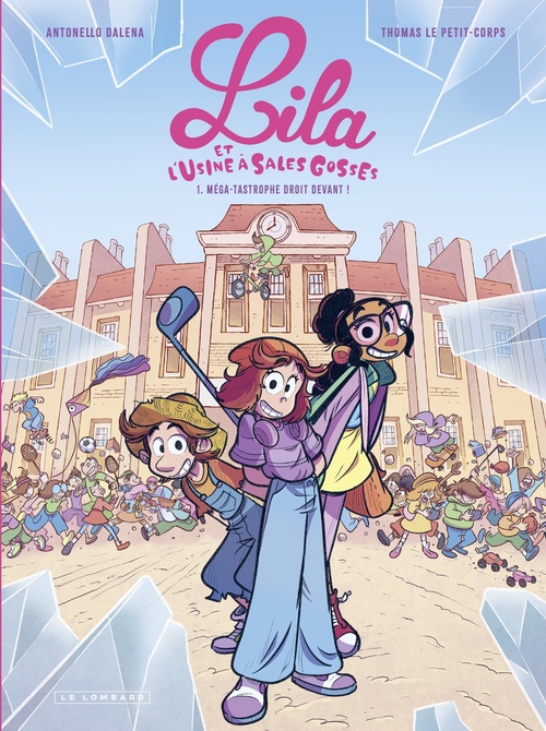 Couverture ebook de Lila et l'usine à sales gosses - Tome 1 - Méga-tastrophe droit devant !, de Thomas Le Petit-Corps
