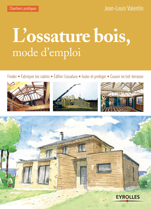 Couverture ebook de L'ossature bois, mode d'emploi, de Jean-louis Valentin