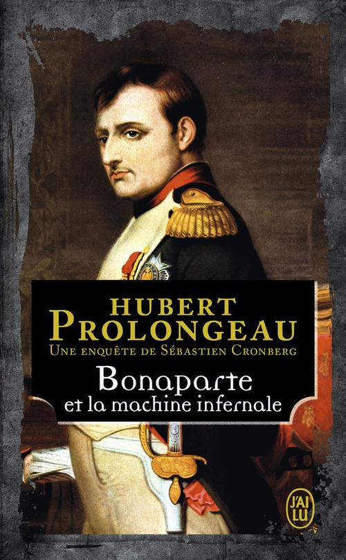 Couverture ebook de Bonaparte et la machine infernale, de Hubert Prolongeau