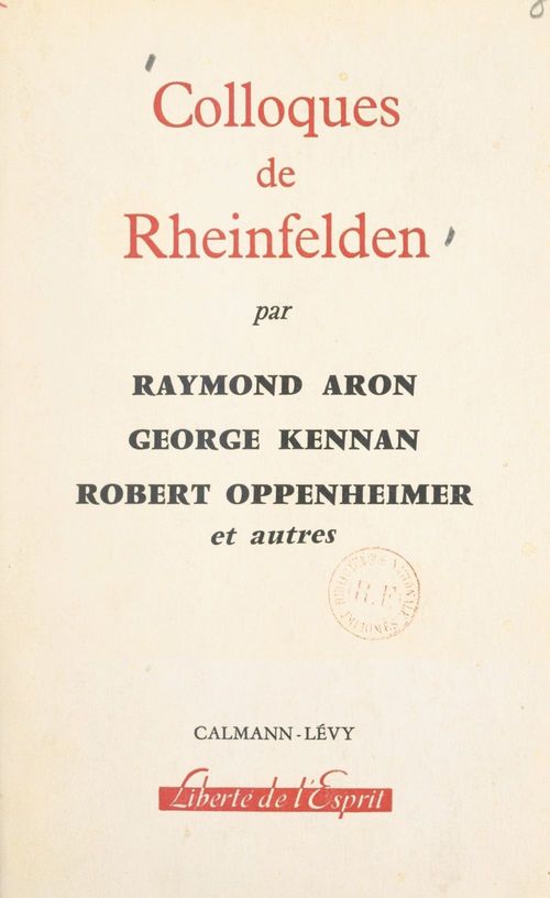 Couverture ebook de Colloques de Rheinfelden, de Raymond Aron, George Kennan, Jeanne Hersch, Charles Morazé, Robert Oppenheimer, Eric Voegelin