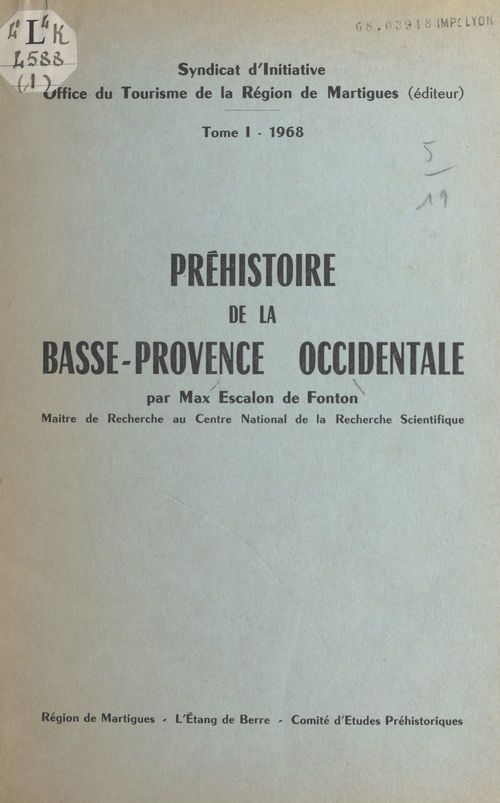 Couverture ebook de Préhistoire de la Basse-Provence occidentale (1), de Max Escalon De Fonton