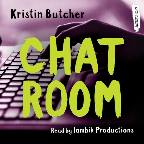 Couverture audiobook de Chat Room, de Kristin Butcher