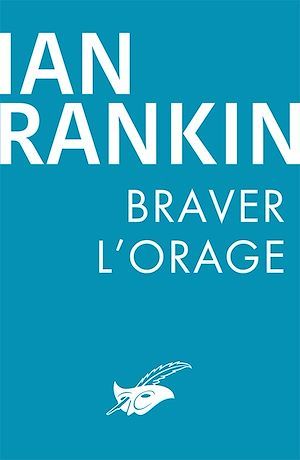 Couverture ebook de Braver l'orage, de Ian Rankin