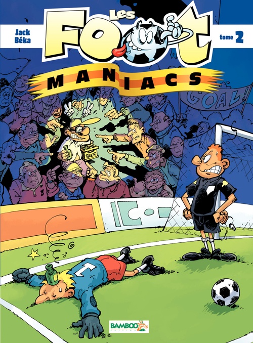 ebook cover of Les Footmaniacs - Tome 2, by BeKa, Jack