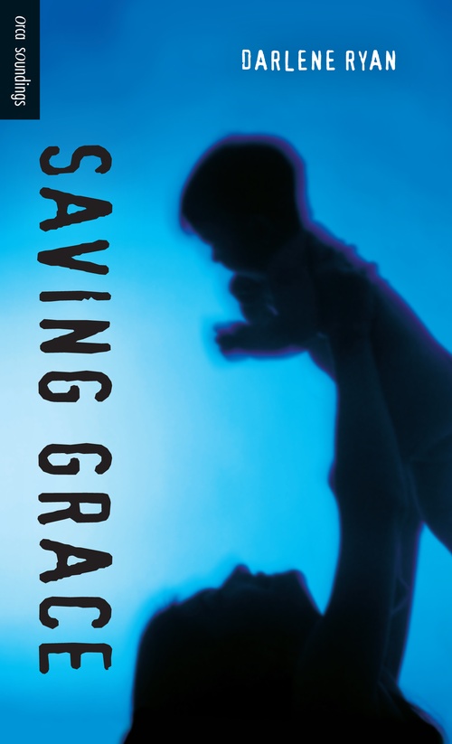 ebook cover of Saving Grace, by Darlene Ryan