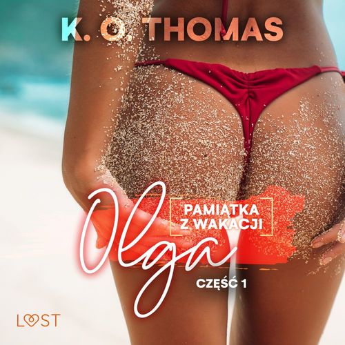 Couverture audiobook de Pamiatka z wakacji 1: Olga - seria erotyczna, de K.O. Thomas