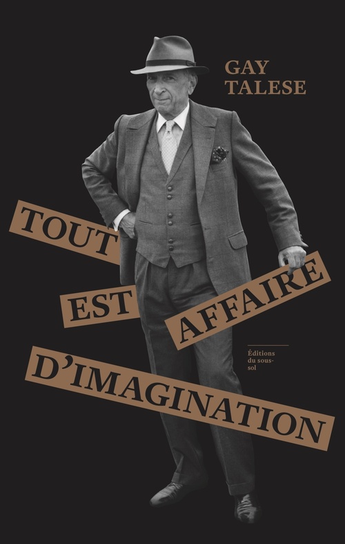 ebook cover of Tout est affaire d'imagination, by Gay Talese