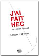 ebook cover of J'ai fait HEC et je m'en excuse, by Noiville-F