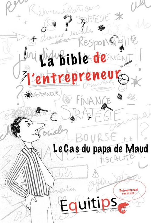 ebook cover of La bible de l'entrepreneur Le papa de Maud : cas numéro 12/12, by Joseph Machiah