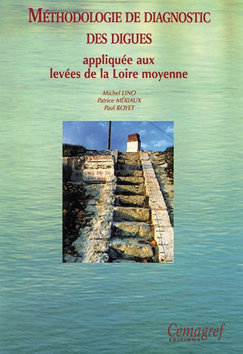 ebook cover of Méthodologie de diagnostic des digues appliquée aux levées de la Loire moyenne, by Lino