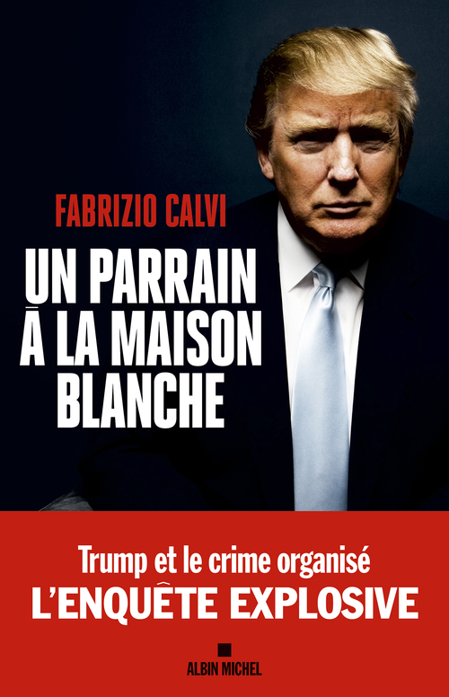 Couverture ebook de Un parrain à la Maison Blanche, de Fabrizio Calvi