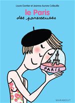 Couverture ebook de Le Paris des Paresseuses, de Jeanne-aurore Colleuille, Laure Gontier