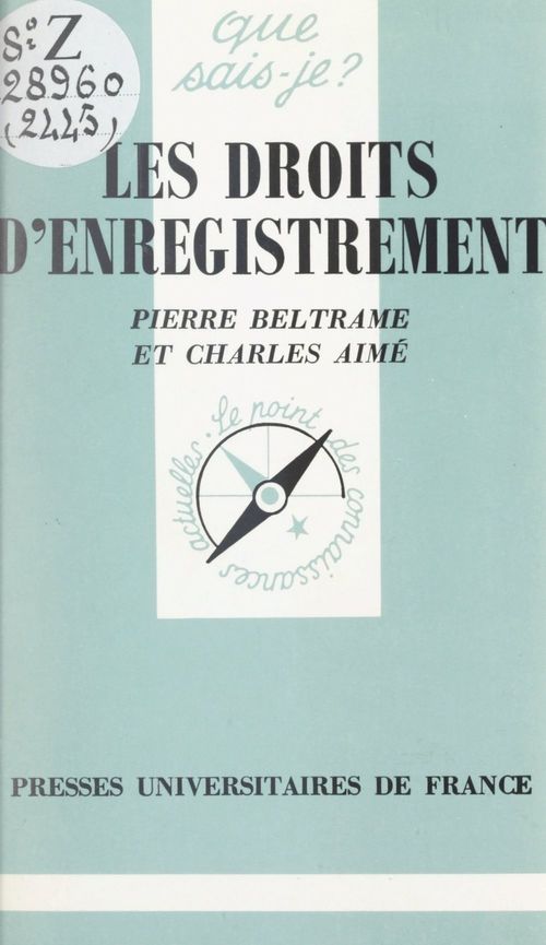 Couverture ebook de Les droits d'enregistrement, de Charles Aimé, Pierre Beltrame