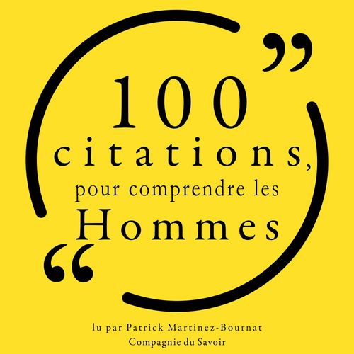 Couverture audiobook de 100 citations pour comprendre les hommes, de Various