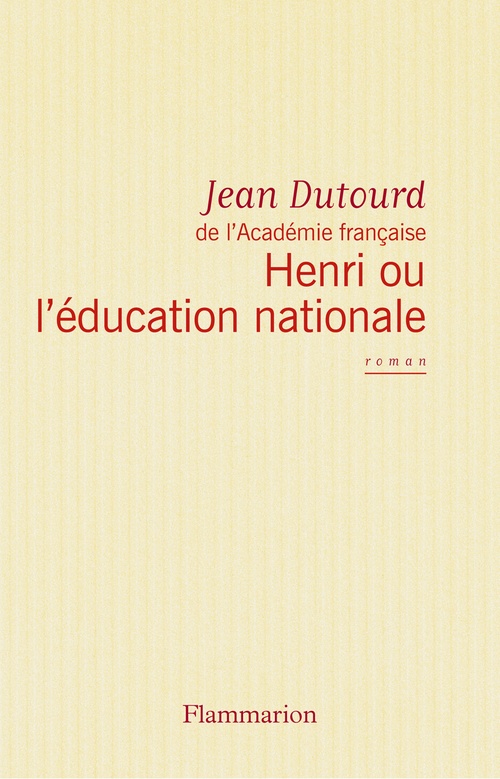Couverture ebook de Henri ou l'éducation nationale, de Jean Dutourd