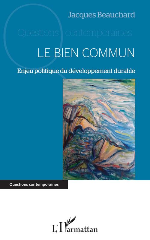ebook cover of Le Bien Commun, by Jacques Beauchard