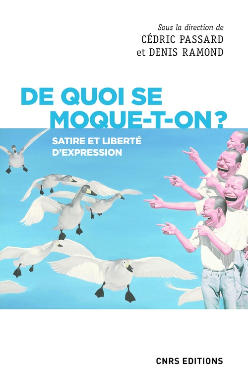 Couverture ebook de De quoi se moque-t-on ? Satire et liberté d'expression, de Cédric Passard, Denis Ramond