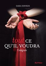 ebook cover of Tout ce qu'il voudra - L'intégrale, by Sara Fawkes