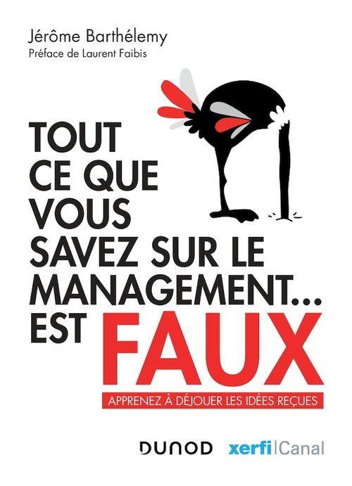 Couverture ebook de Tout ce que vous savez sur le management est faux, de Jérôme Barthélémy