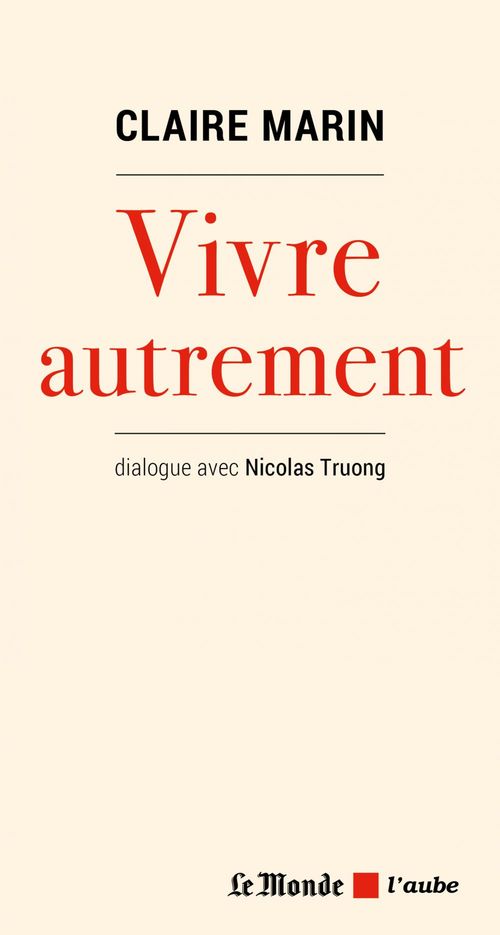 ebook cover of Vivre autrement, by Claire Marin, Nicolas Truong