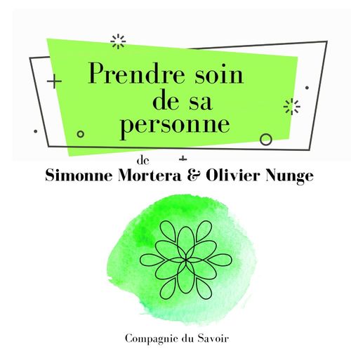 Couverture audiobook de Prendre soin de sa personne, de Simonne Mortera, Olivier Nunge