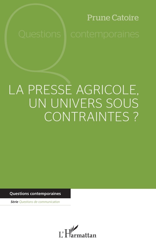 Couverture ebook de La presse agricole, un univers sous contraintes ?, de Prune Catoire