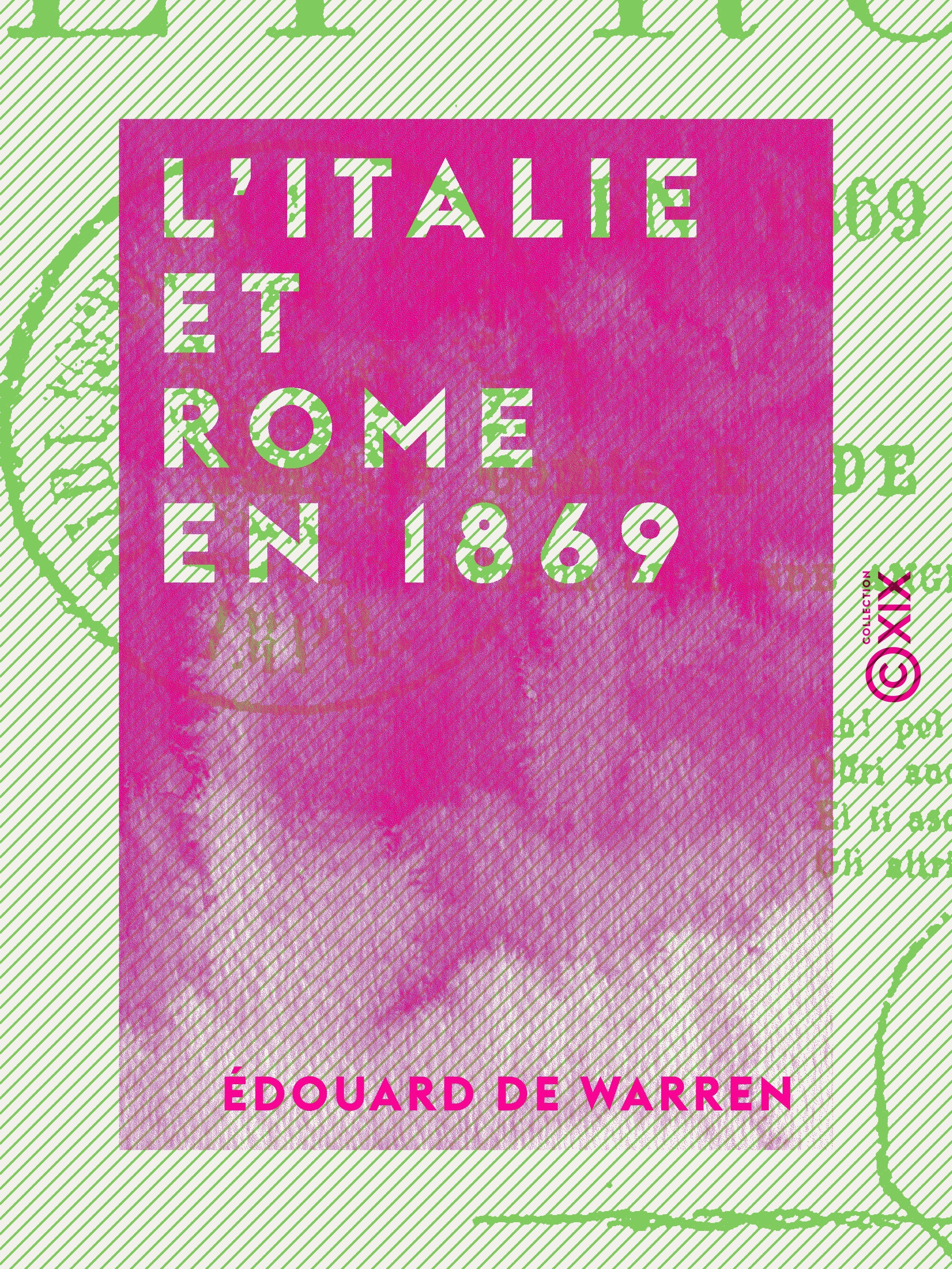 Couverture ebook de L'Italie et Rome en 1869, de Edouard De Warren