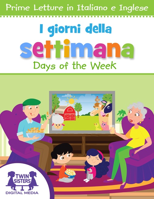 ebook cover of I Giorni della Settimana / Days of the Week, by Kim Mitzo Thompson, Karen Mitzo Hilderbrand