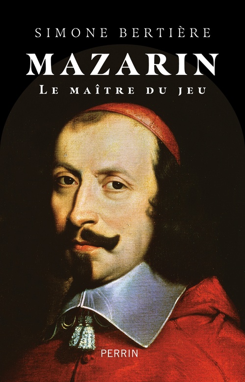 ebook cover of Mazarin - Le maître du jeu, by Simone Bertière