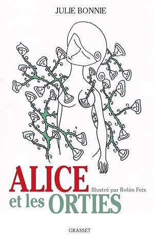Couverture ebook de Alice et les orties, de Julie Bonnie, Robin Feix