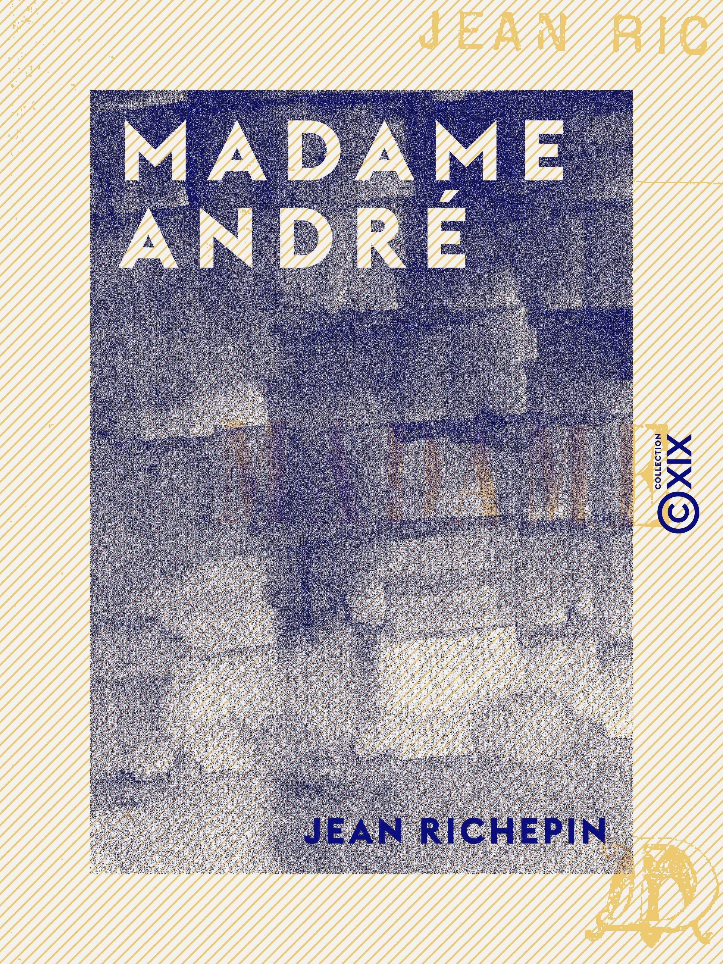ebook cover of Madame André, by Jean Richepin