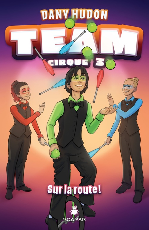 ebook cover of Team Cirque - Sur la route!, by Dany Hudon